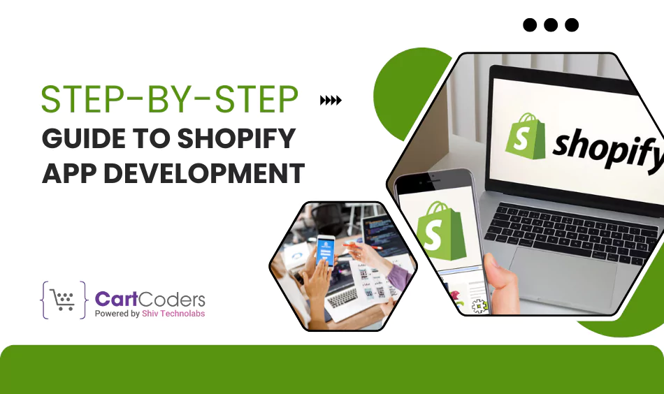 Step-by-Step Guide to Shopify App Development