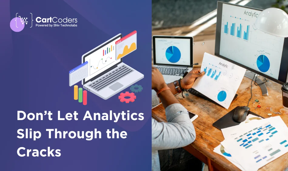 Don’t Let Analytics Slip Through the Cracks