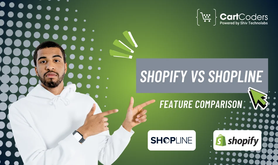 Shopify vs Shopline Feature Comparison