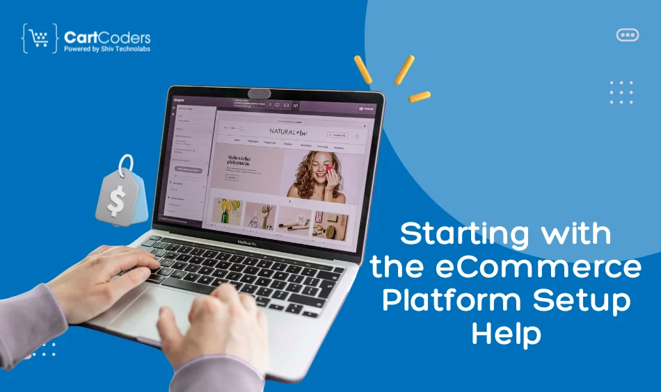 Starting with the eCommerce Platform Setup Help
