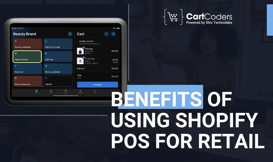 Benefits of Using Shopify POS for Retail
