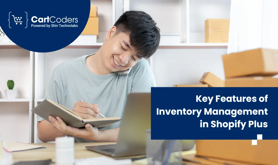 Key Features of Inventory Management in Shopify Plus