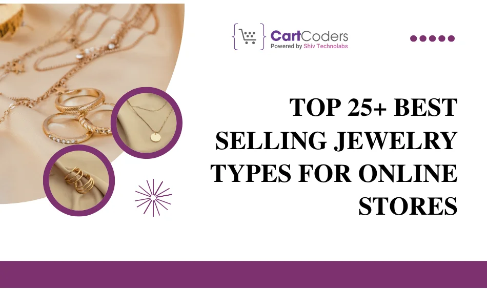 Top 25+ Best Selling Jewelry Types for Online Stores