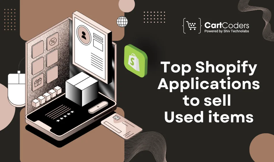 Top Shopify Applications to sell Used items
