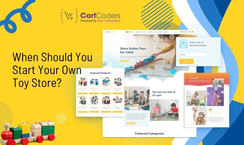 When Should You Start Your Own Toy Store?