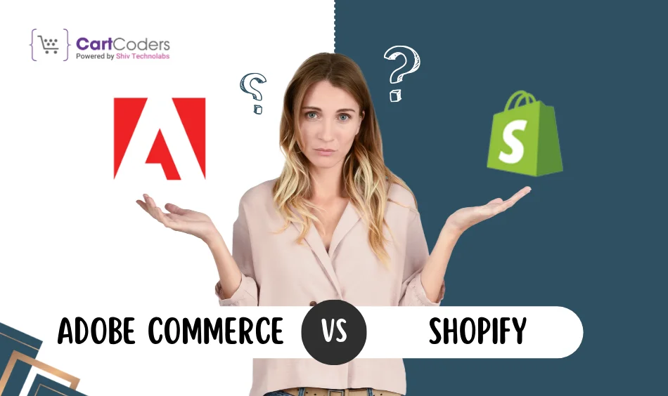 Adobe Commerce vs Shopify Key Differences