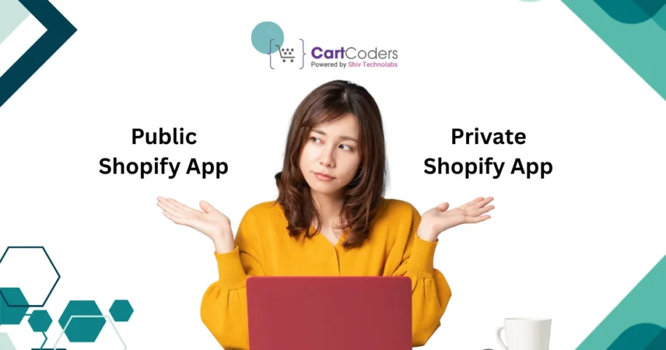 Public vs. Private Shopify Apps_ Which One Should You Build_