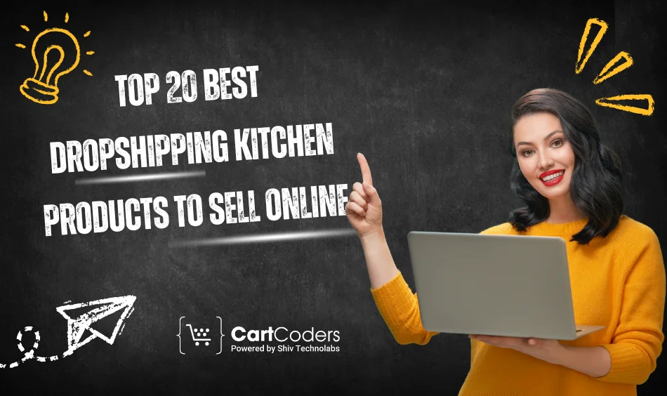 Top 20 Best Dropshipping Kitchen Products to Sell Online