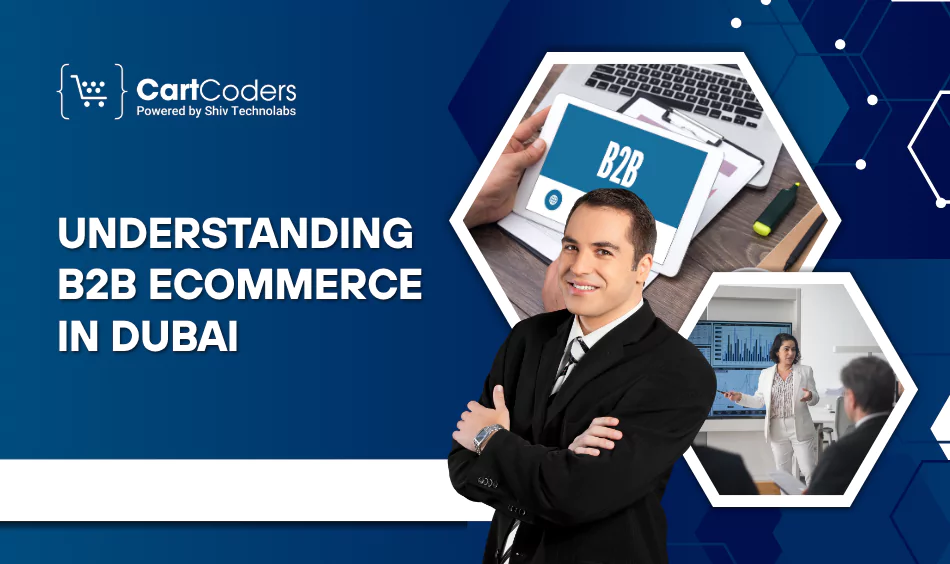understanding b2b ecommerce in dubai