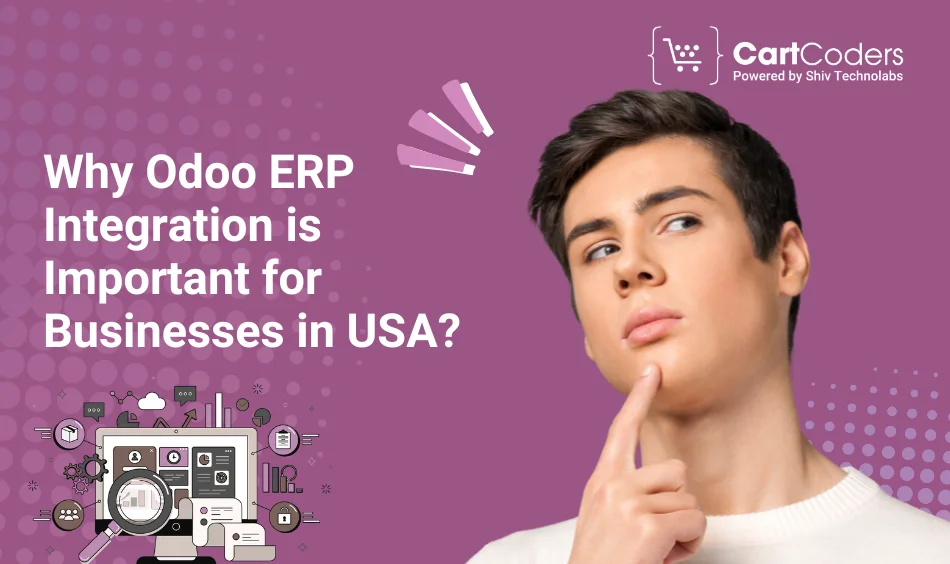 Why Odoo ERP Integration is Important for Businesses in USA?