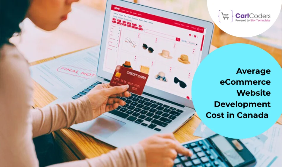 Average eCommerce Website Development Cost in Canada