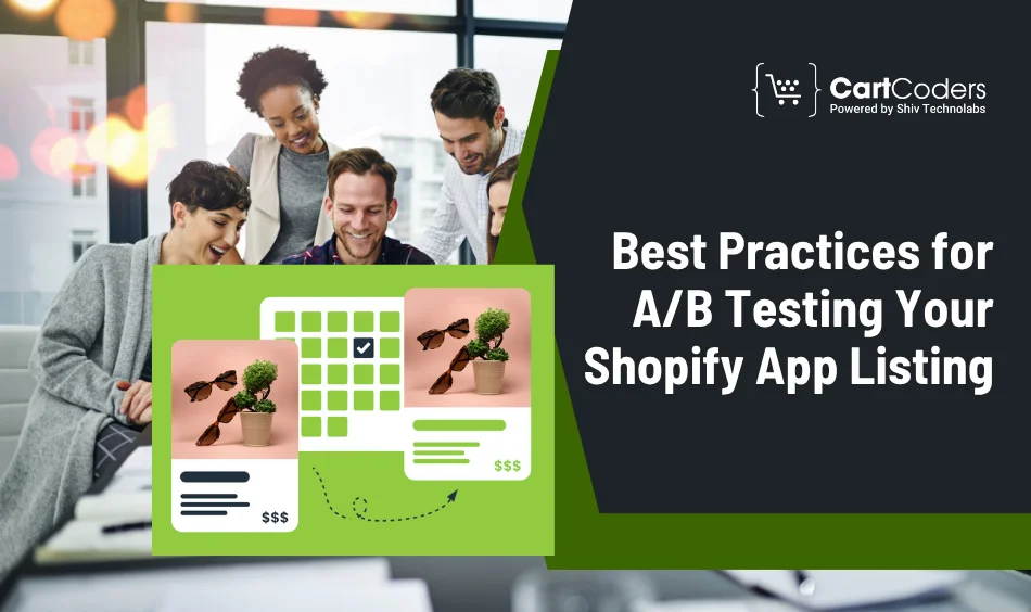 Best Practices for AB Testing Your Shopify App Listing