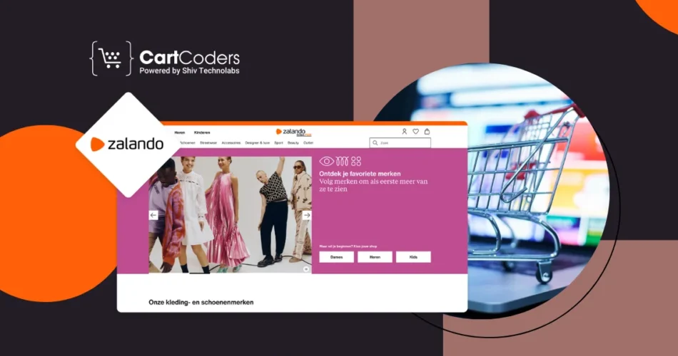 Build a Shopping Website Like Zalando Feature List, Platforms, and Budget