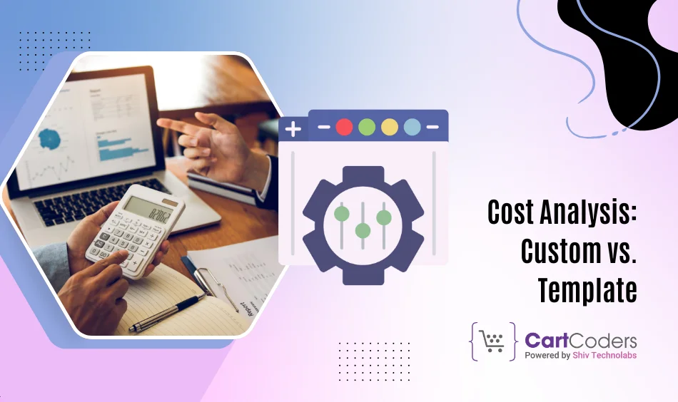 Cost Analysis Custom vs. Template
