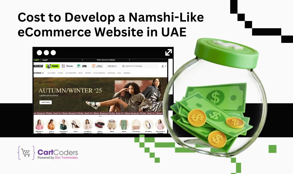 Cost to Develop a Namshi-Like eCommerce Website in UAE