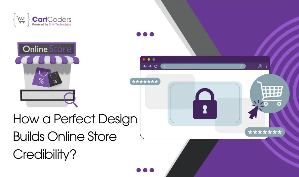 How a Perfect Design Builds Online Store Credibility?