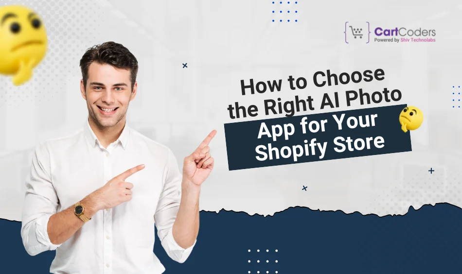 How to Choose the Right AI Photo App for Your Shopify Store