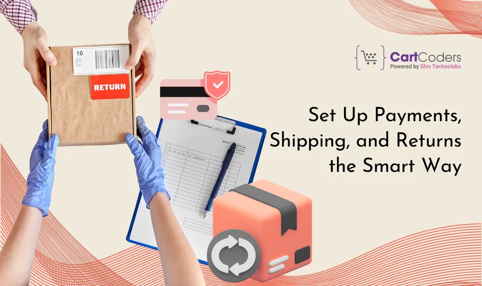 Set Up Payments, Shipping, and Returns the Smart Way