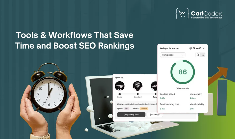 Tools & Workflows That Save Time and Boost SEO Rankings