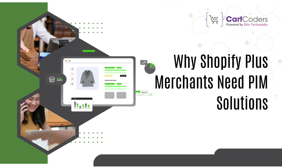 Why Shopify Plus Merchants Need PIM Solutions