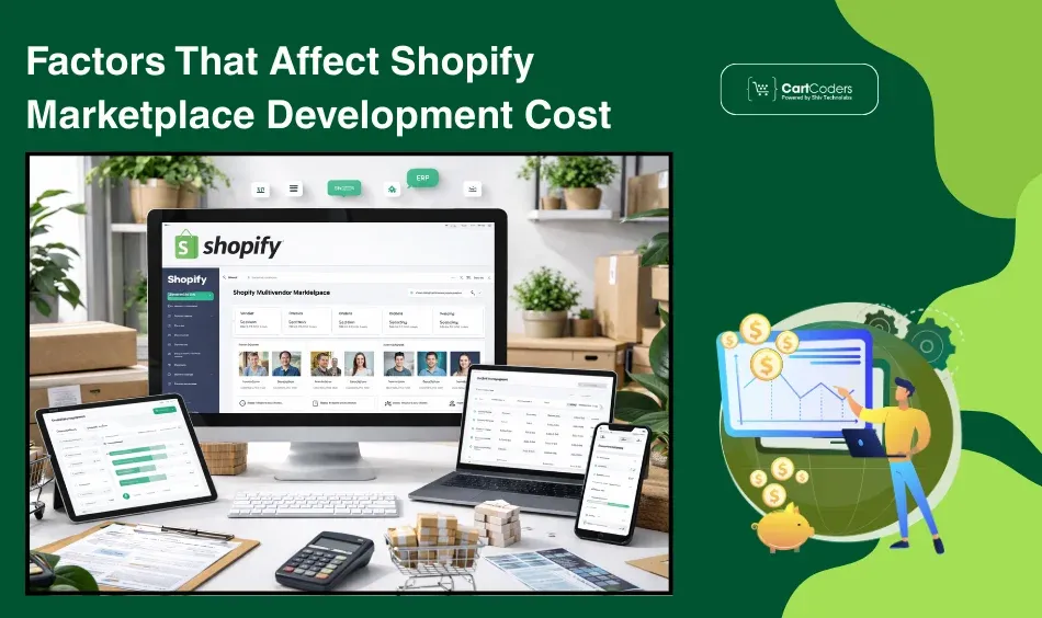 Factors That Affect Shopify Marketplace Development Cost
