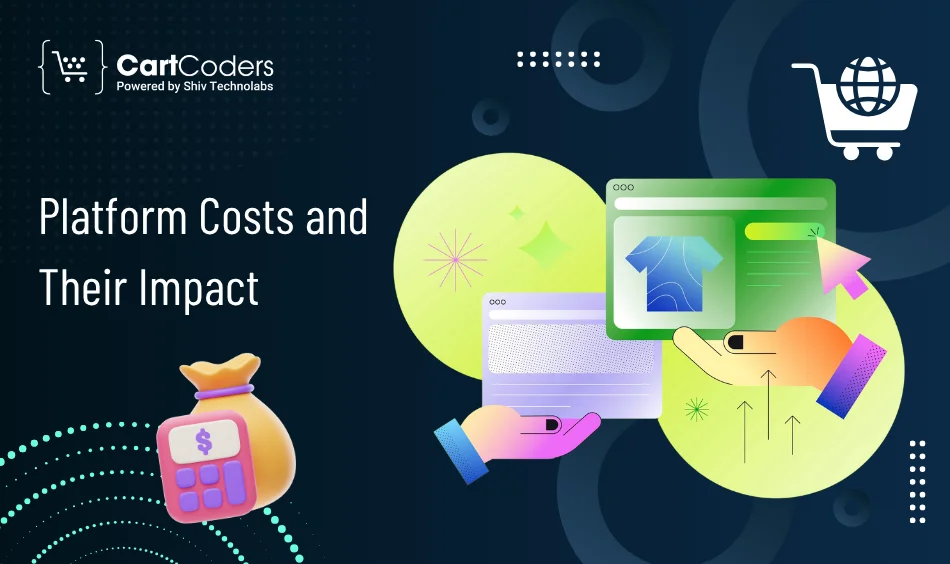 Platform Costs and Their Impact