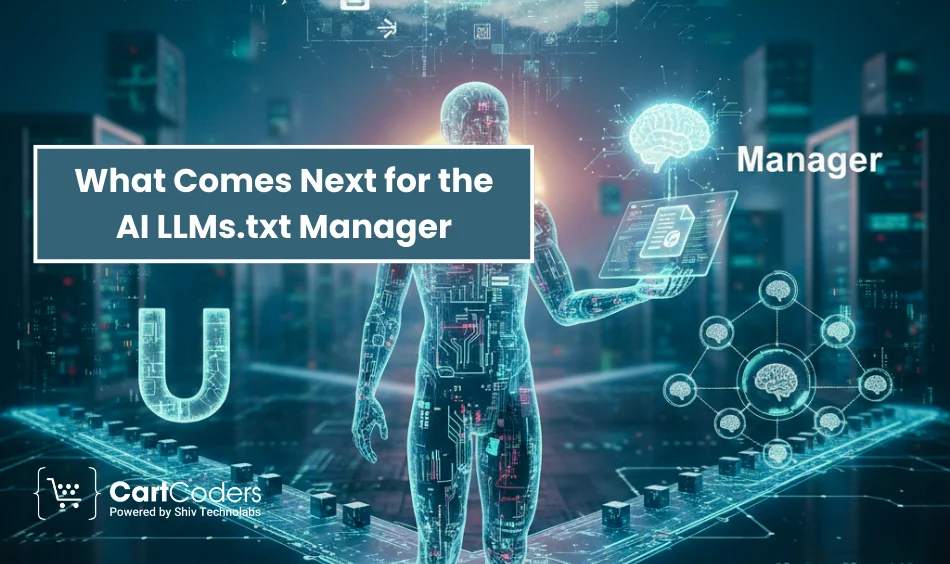 What Comes Next for the AI LLMs.txt Manager