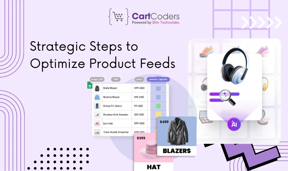 Strategic Steps to Optimize Product Feeds