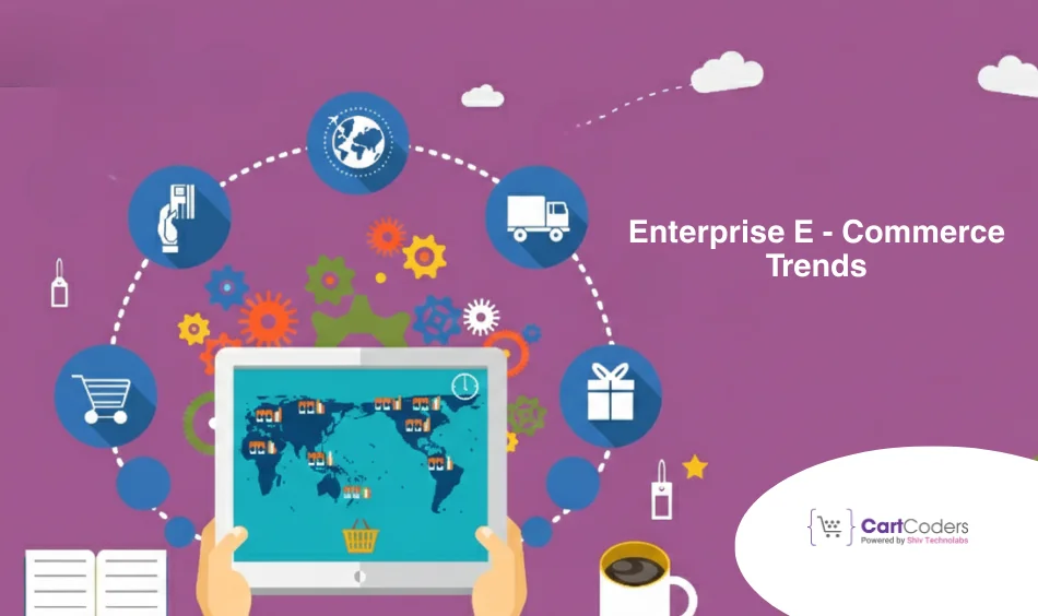 Enterprise eCommerce Trends