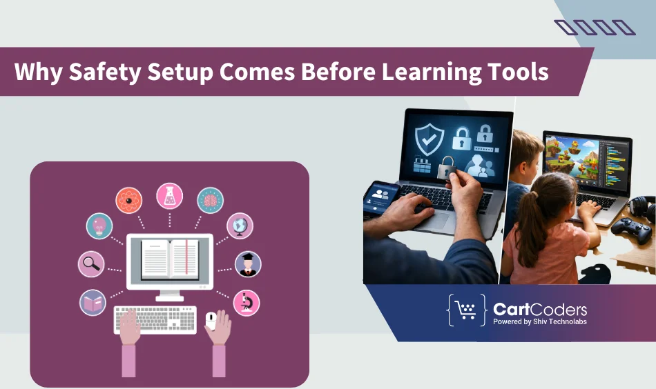 Why Safety Setup Comes Before Learning Tools