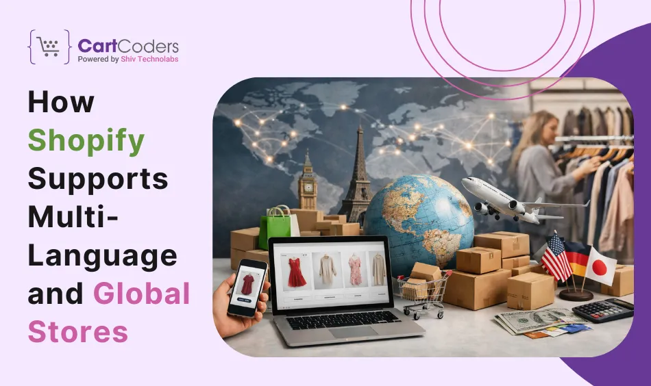 How Shopify Supports Multi-Language and Global Stores