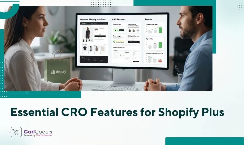 Essential CRO Features for Shopify Plus