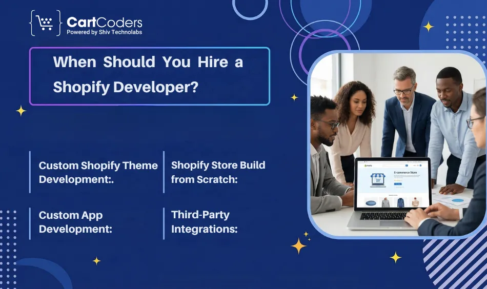 When Should You Hire a Shopify Developer