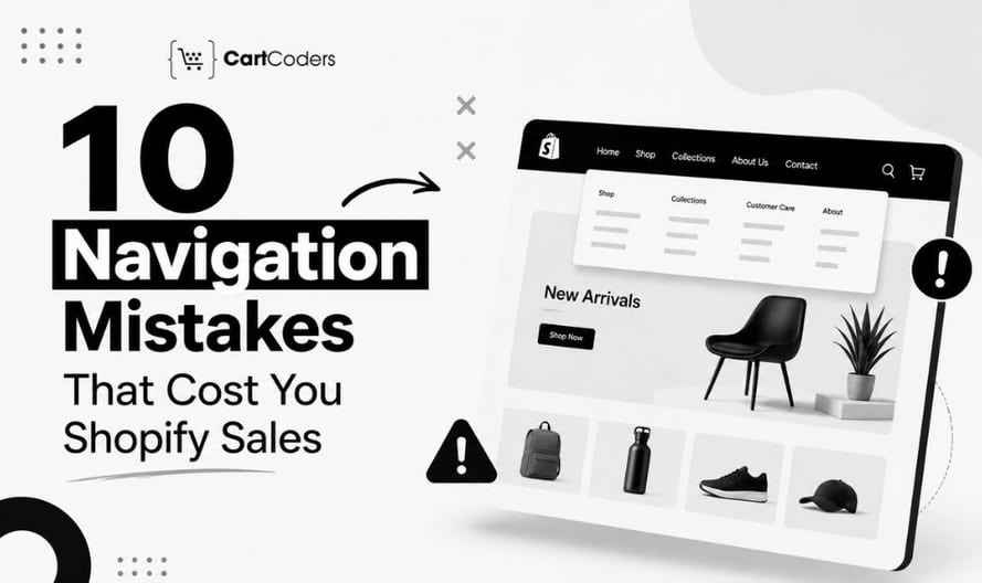 10 Navigation Mistakes That Cost You Shopify Sales