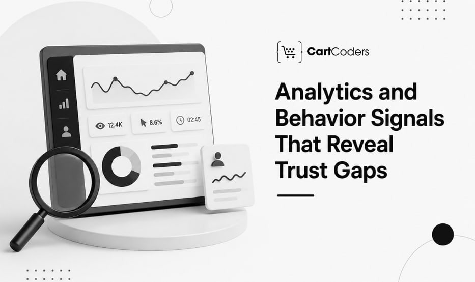 Analytics and Behavior Signals That Reveal Trust Gaps